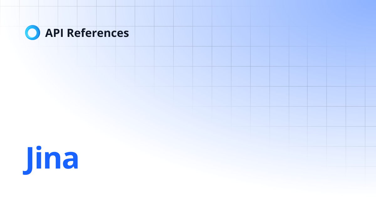 Jina | 中文 | API References
