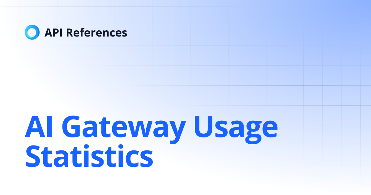 AI Gateway Usage Statistics | API References