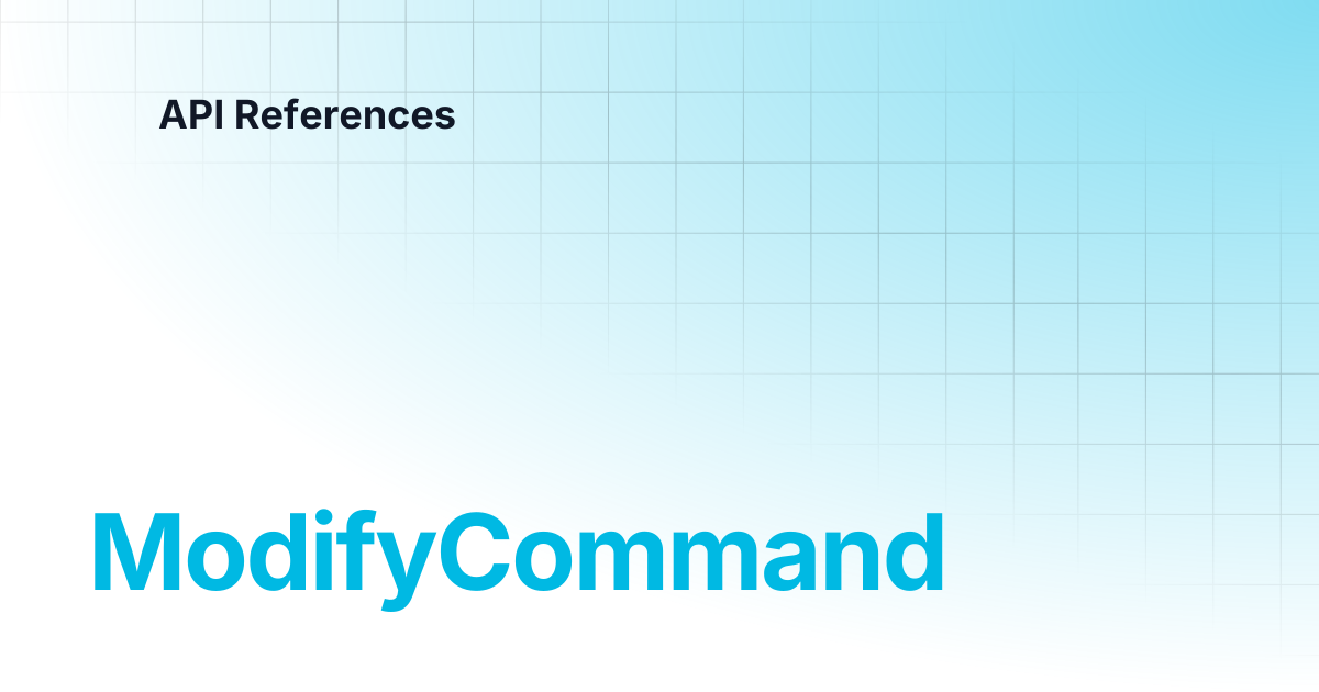ModifyCommand | 中文 | API References