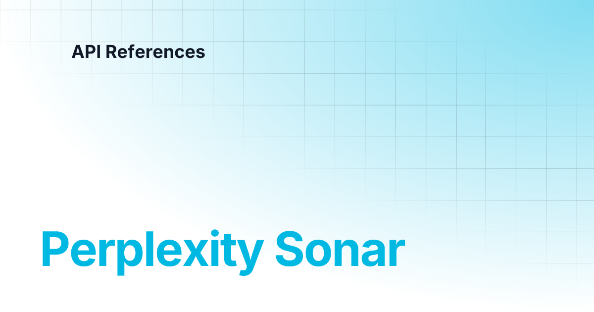Perplexity Sonar | API References