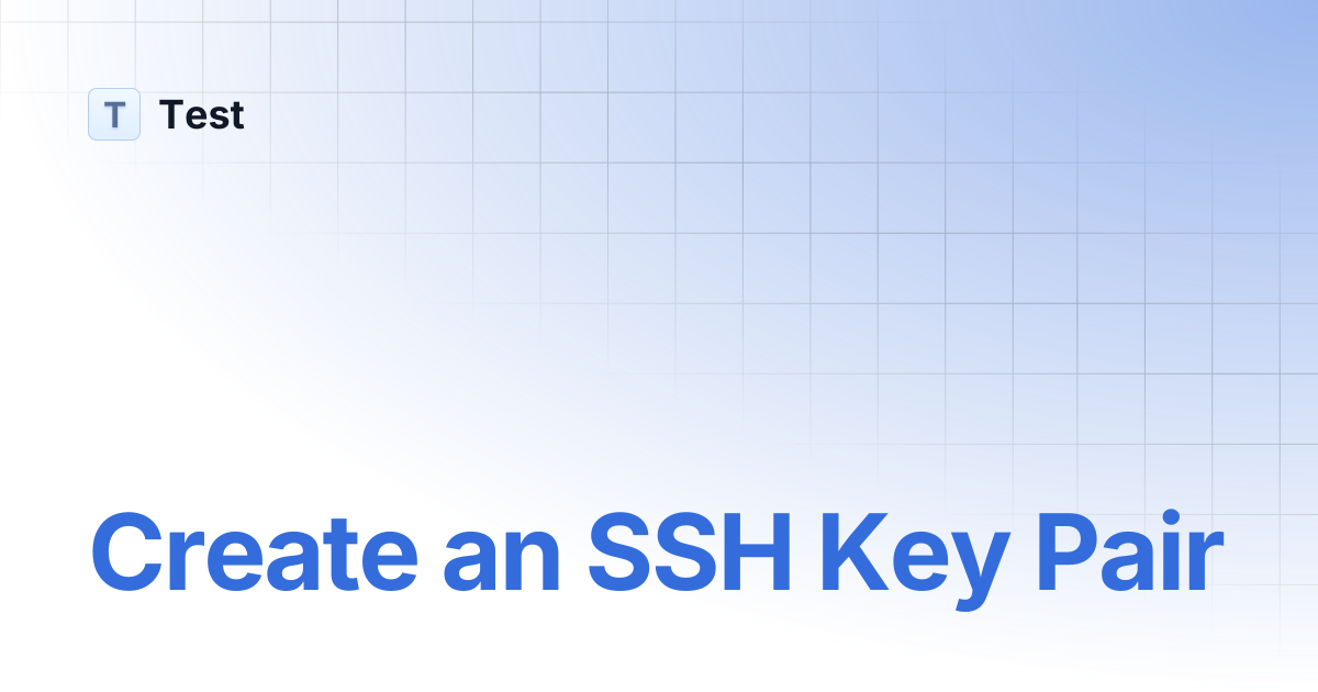 Create an SSH Key Pair | 文档中心测试分支 | Test