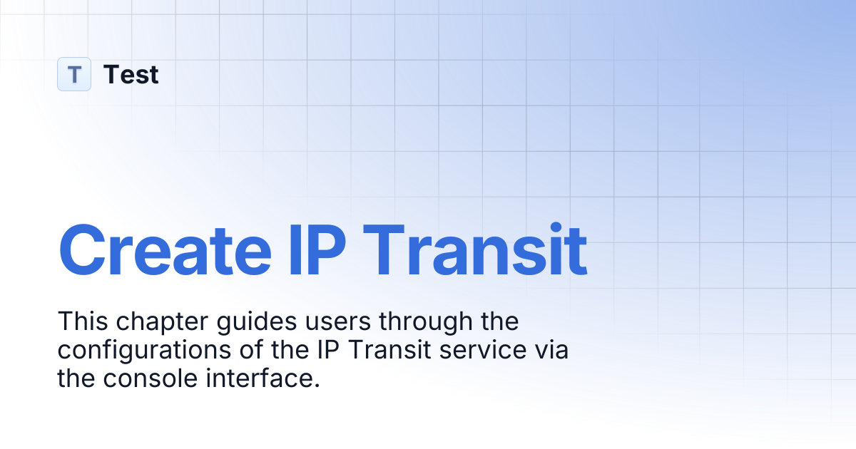 Create IP Transit | 文档中心测试分支 | Test