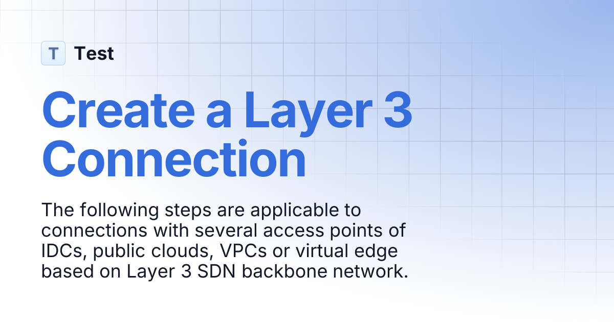 Create a Layer 3 Connection | 文档中心测试分支 | Test