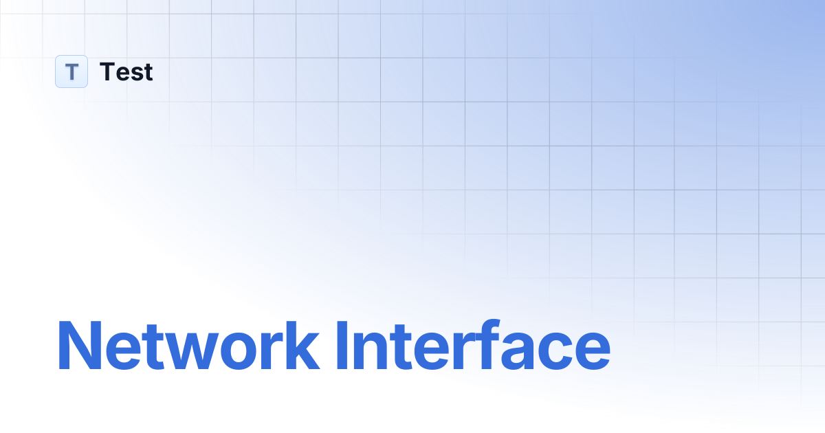 Network Interface | 文档中心测试分支 | Test