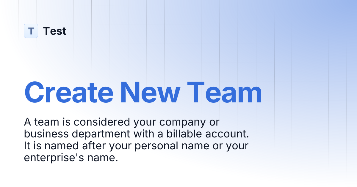 Create New Team | 文档中心测试分支 | Test