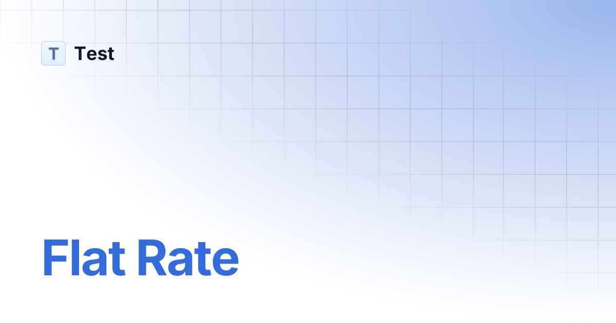 Flat Rate | 文档中心测试分支 | Test