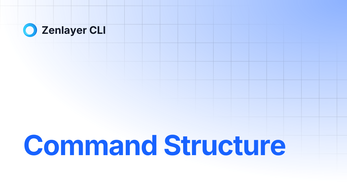 Command Structure | Zenlayer CLI