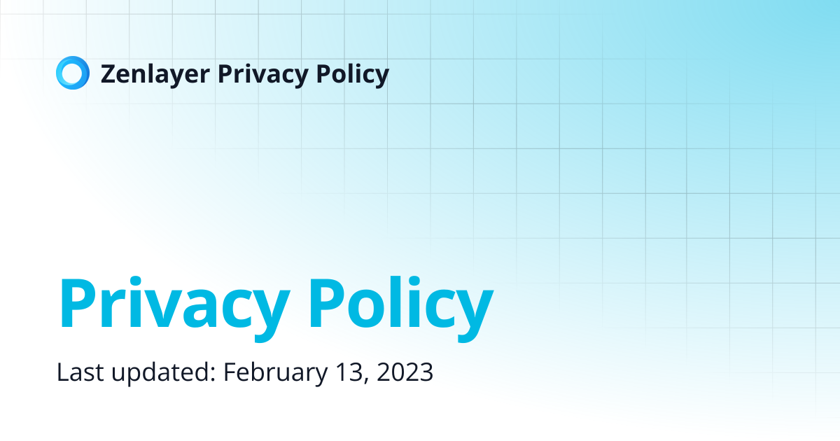 Privacy Policy | Zenlayer Privacy Policy